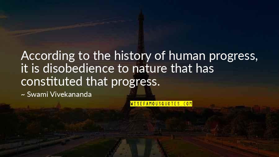 Spartanism Ocd Quotes By Swami Vivekananda: According to the history of human progress, it Spartanism Ocd Quotes By Swami Vivekananda: According to the history of human progress, it