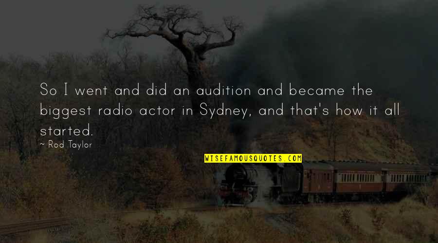 Spasitelj Film Quotes By Rod Taylor: So I went and did an audition and Spasitelj Film Quotes By Rod Taylor: So I went and did an audition and