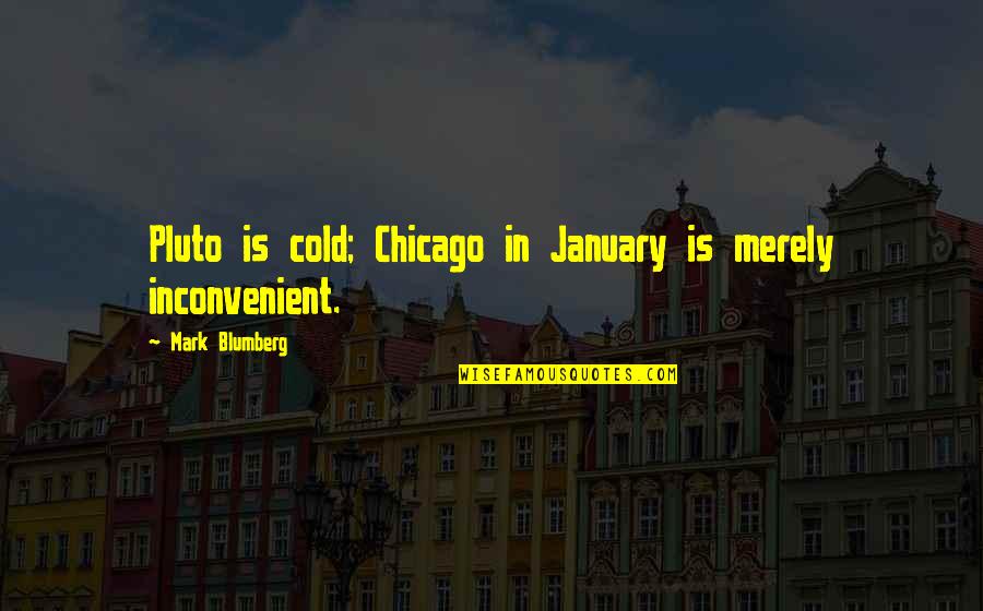 Spce Yahoo Quotes By Mark Blumberg: Pluto is cold; Chicago in January is merely Spce Yahoo Quotes By Mark Blumberg: Pluto is cold; Chicago in January is merely
