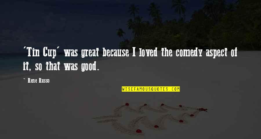 Speared Fish Quotes By Rene Russo: 'Tin Cup' was great because I loved the