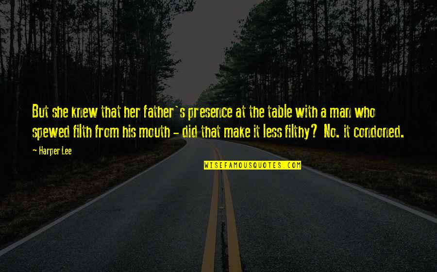 Special Event Event Quotes By Harper Lee: But she knew that her father's presence at