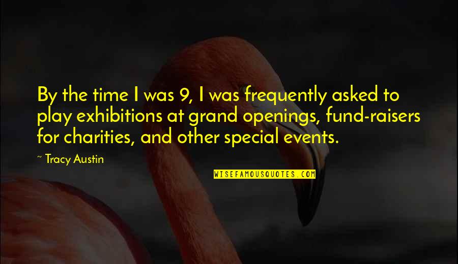 Special Events Quotes By Tracy Austin: By the time I was 9, I was