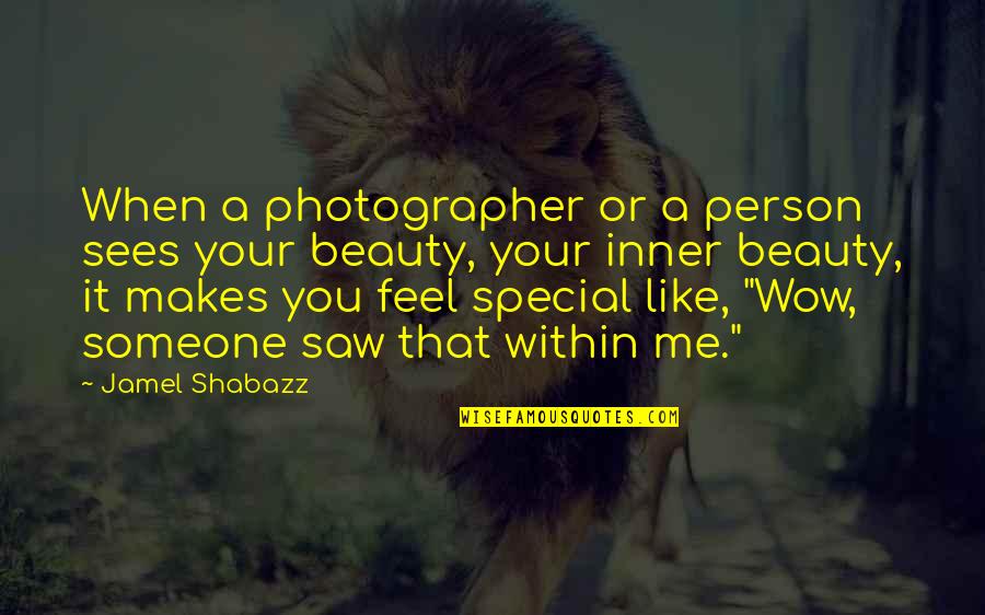 Special Like You Quotes By Jamel Shabazz: When a photographer or a person sees your
