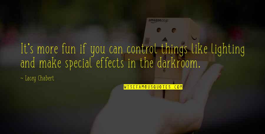 Special Like You Quotes By Lacey Chabert: It's more fun if you can control things