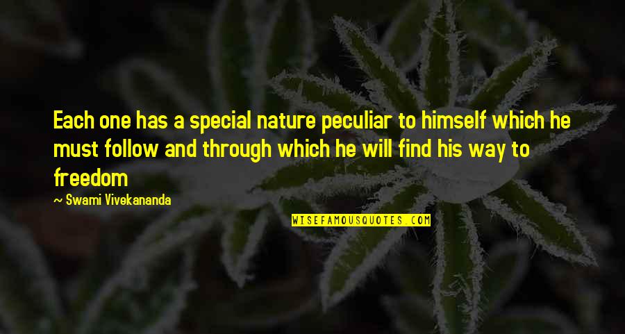 Special One Quotes By Swami Vivekananda: Each one has a special nature peculiar to