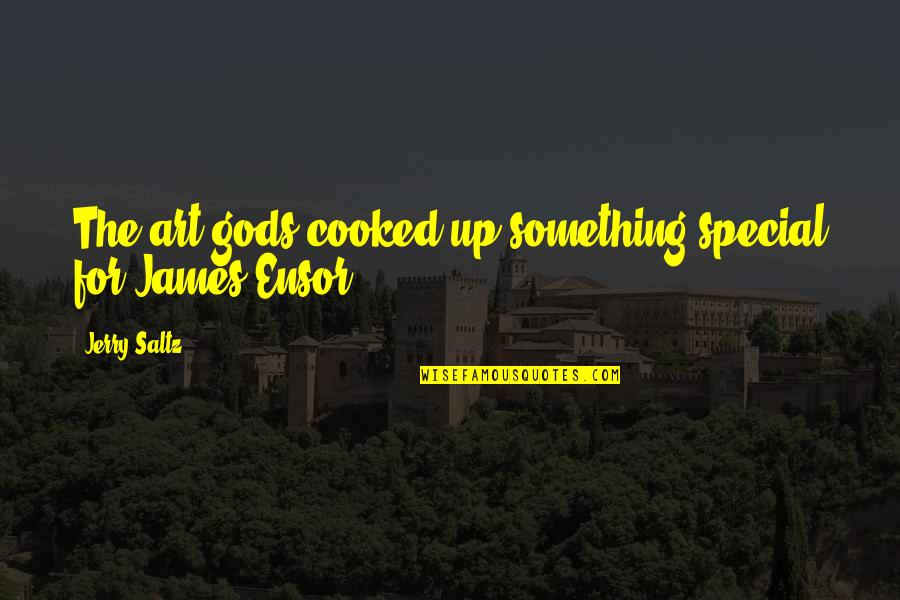 Special Something Quotes By Jerry Saltz: The art gods cooked up something special for