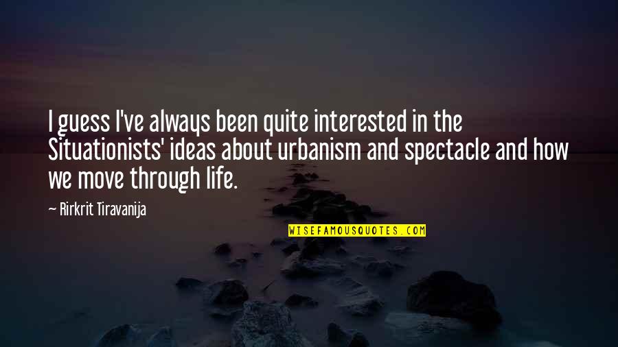 Specialises In 4 Wheel Quotes By Rirkrit Tiravanija: I guess I've always been quite interested in Specialises In 4 Wheel Quotes By Rirkrit Tiravanija: I guess I've always been quite interested in