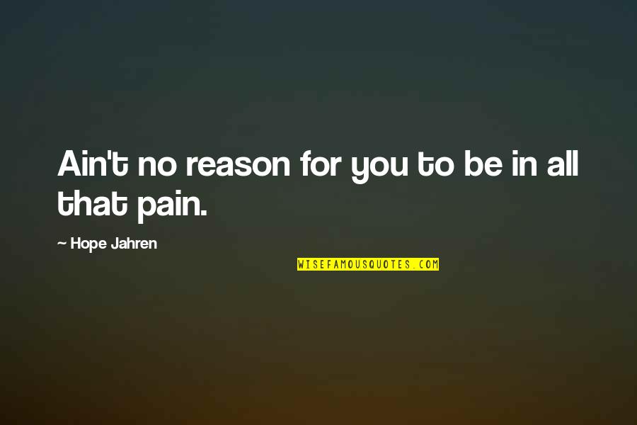 Specializing Quotes By Hope Jahren: Ain't no reason for you to be in Specializing Quotes By Hope Jahren: Ain't no reason for you to be in