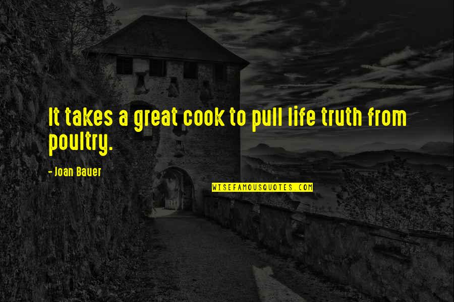 Specific Sports Quotes By Joan Bauer: It takes a great cook to pull life