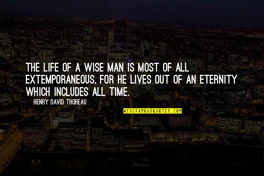 Specificities Quotes By Henry David Thoreau: The life of a wise man is most
