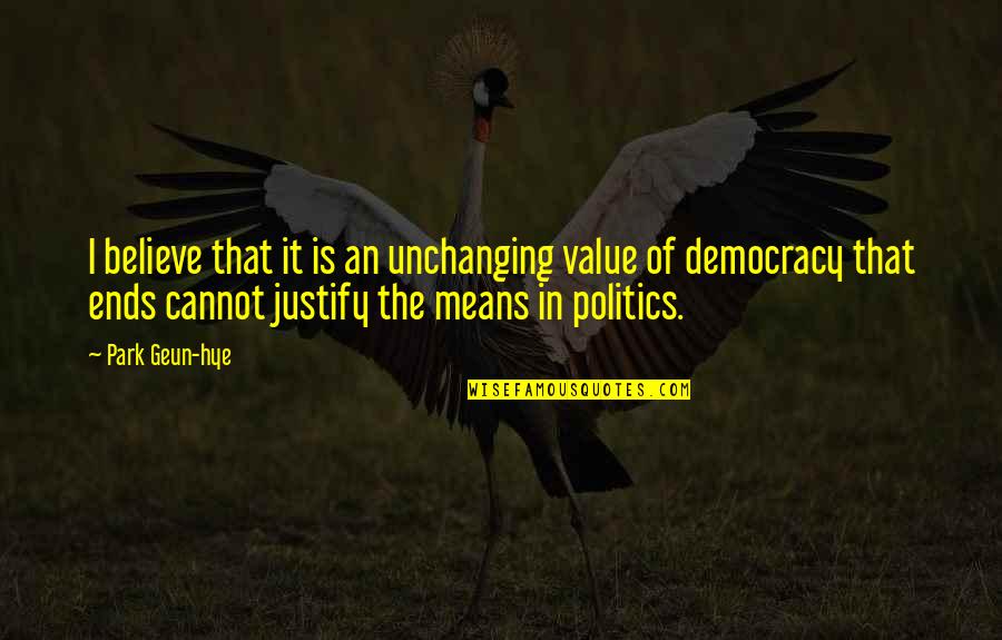 Speculators To Wear Quotes By Park Geun-hye: I believe that it is an unchanging value Speculators To Wear Quotes By Park Geun-hye: I believe that it is an unchanging value