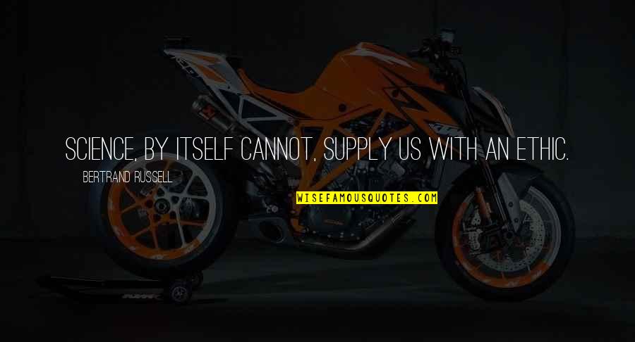 Speech And Language Development Quotes By Bertrand Russell: Science, by itself cannot, supply us with an Speech And Language Development Quotes By Bertrand Russell: Science, by itself cannot, supply us with an
