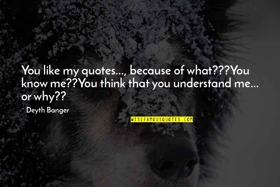 Speech Quotes And Quotes By Deyth Banger: You like my quotes..., because of what???You know Speech Quotes And Quotes By Deyth Banger: You like my quotes..., because of what???You know