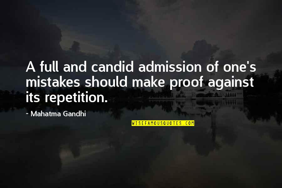 Speechless Quotes And Quotes By Mahatma Gandhi: A full and candid admission of one's mistakes