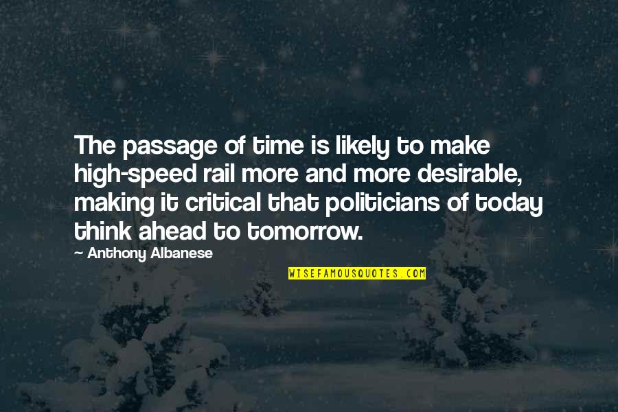 Speed Up Time Quotes By Anthony Albanese: The passage of time is likely to make