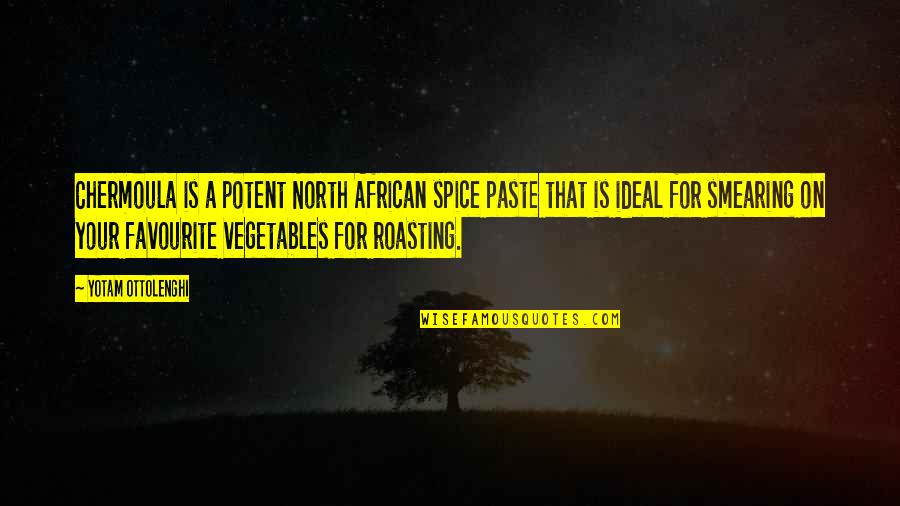 Speedboat Bar Quotes By Yotam Ottolenghi: Chermoula is a potent North African spice paste