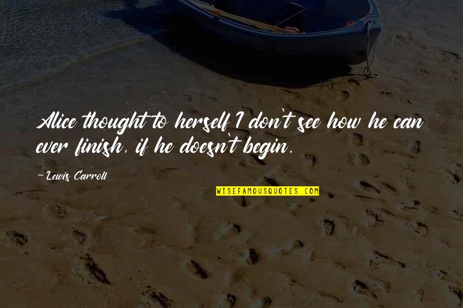 Speedskatingnews Quotes By Lewis Carroll: Alice thought to herself I don't see how