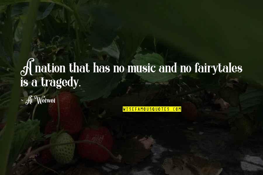 Speedwagon Foundation Quotes By Ai Weiwei: A nation that has no music and no