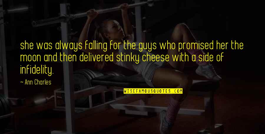 Speedy Recovery Quotes By Ann Charles: she was always falling for the guys who Speedy Recovery Quotes By Ann Charles: she was always falling for the guys who