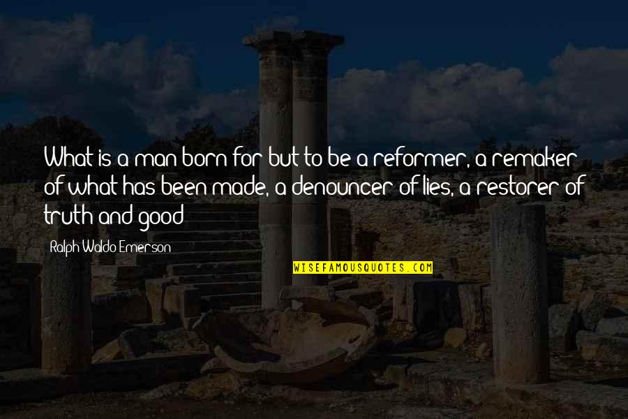 Speelman Cullen Quotes By Ralph Waldo Emerson: What is a man born for but to