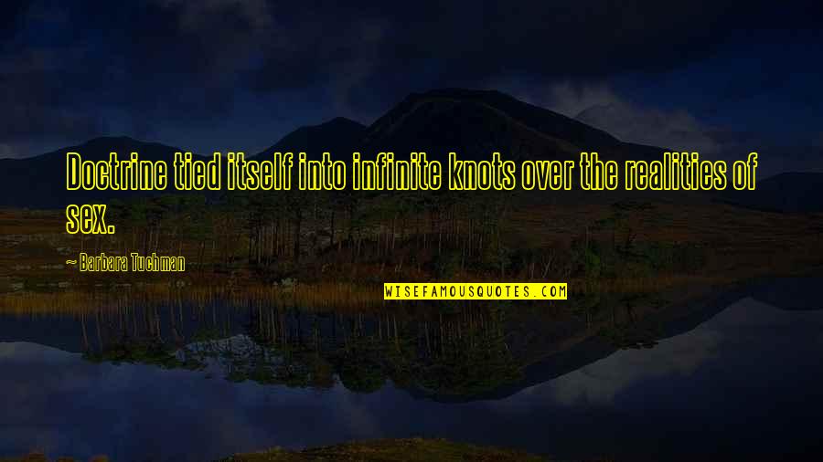Spellacy Quotes By Barbara Tuchman: Doctrine tied itself into infinite knots over the Spellacy Quotes By Barbara Tuchman: Doctrine tied itself into infinite knots over the