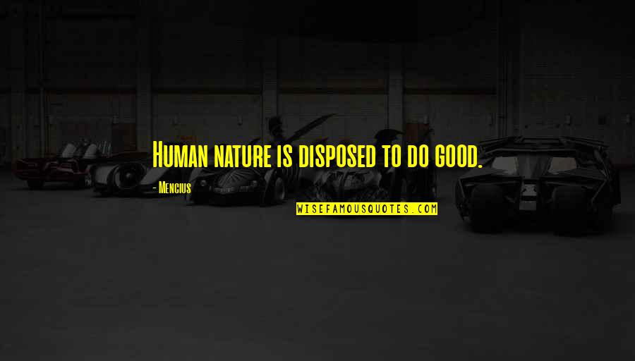 Spelling Funny Quotes By Mencius: Human nature is disposed to do good. Spelling Funny Quotes By Mencius: Human nature is disposed to do good.