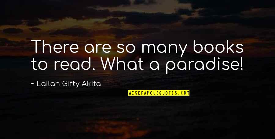 Spending The Holidays Alone Quotes By Lailah Gifty Akita: There are so many books to read. What Spending The Holidays Alone Quotes By Lailah Gifty Akita: There are so many books to read. What
