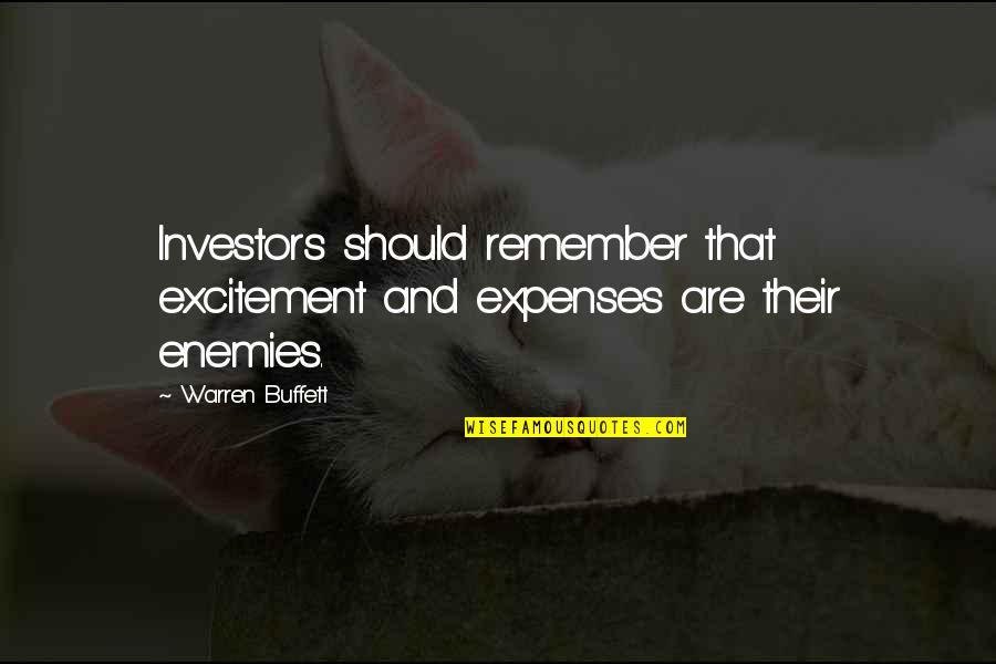 Spending Your Money Wisely Quotes By Warren Buffett: Investors should remember that excitement and expenses are