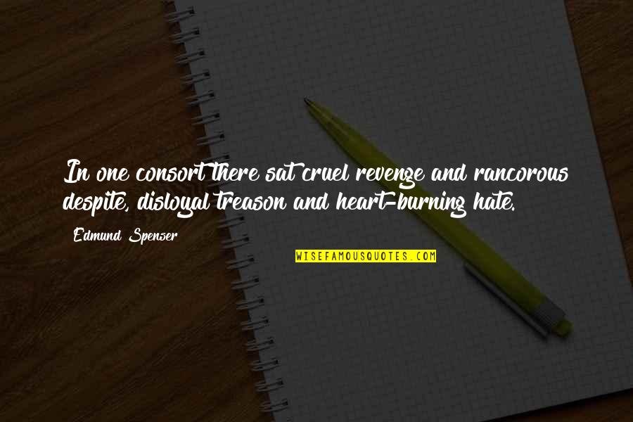 Spenser Quotes By Edmund Spenser: In one consort there sat cruel revenge and Spenser Quotes By Edmund Spenser: In one consort there sat cruel revenge and