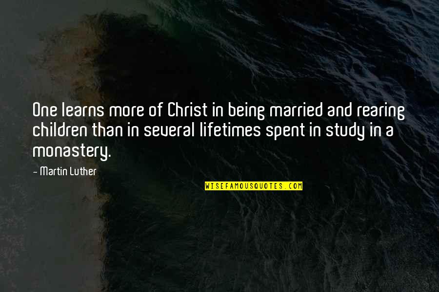 Speraticle Quotes By Martin Luther: One learns more of Christ in being married Speraticle Quotes By Martin Luther: One learns more of Christ in being married