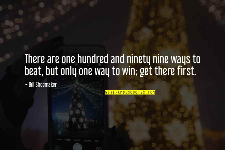 Spergel Comprehensive Gang Quotes By Bill Shoemaker: There are one hundred and ninety nine ways Spergel Comprehensive Gang Quotes By Bill Shoemaker: There are one hundred and ninety nine ways