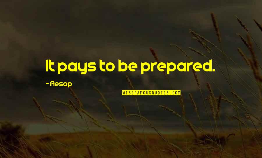 Spiderman Homecoming Quote Quotes By Aesop: It pays to be prepared. Spiderman Homecoming Quote Quotes By Aesop: It pays to be prepared.