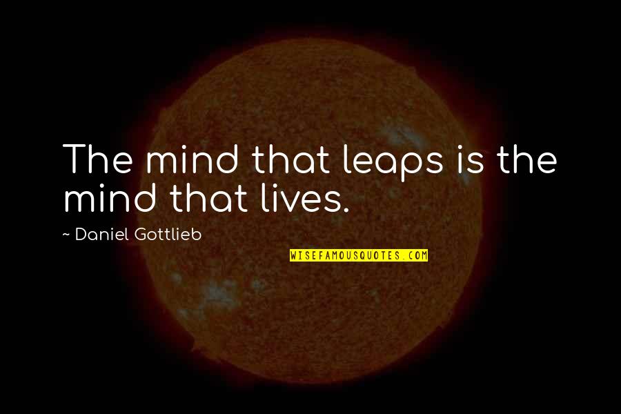 Spiderman Picture Quotes By Daniel Gottlieb: The mind that leaps is the mind that Spiderman Picture Quotes By Daniel Gottlieb: The mind that leaps is the mind that