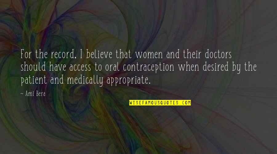 Spidey Senses Quotes By Ami Bera: For the record, I believe that women and Spidey Senses Quotes By Ami Bera: For the record, I believe that women and