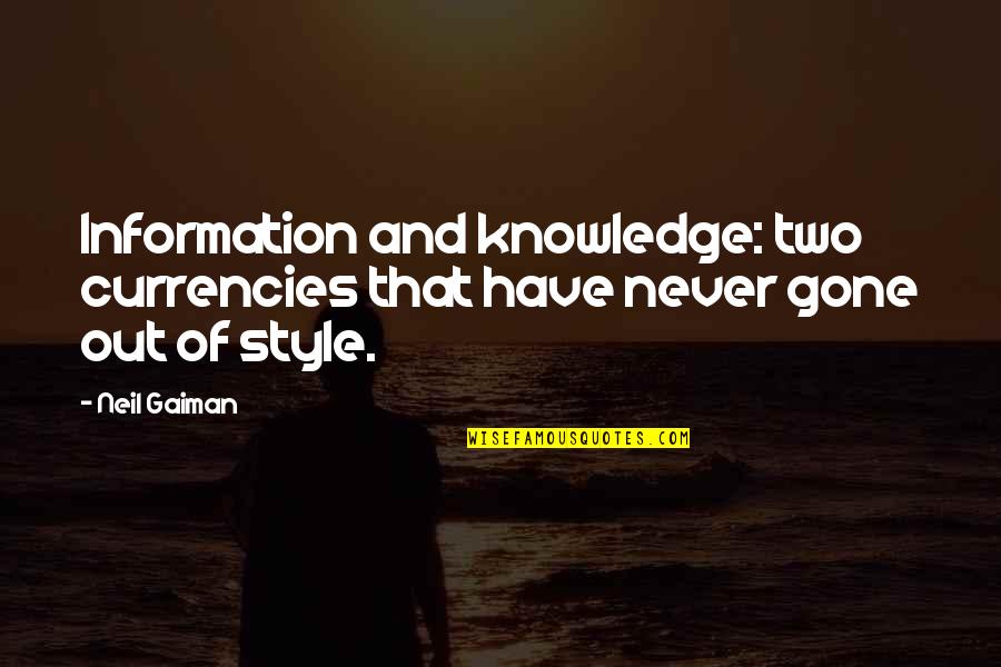 Spiky Pixie Quotes By Neil Gaiman: Information and knowledge: two currencies that have never