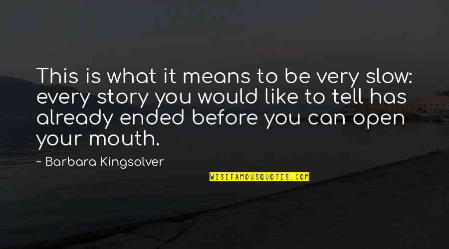 Spinardi Rap Quotes By Barbara Kingsolver: This is what it means to be very