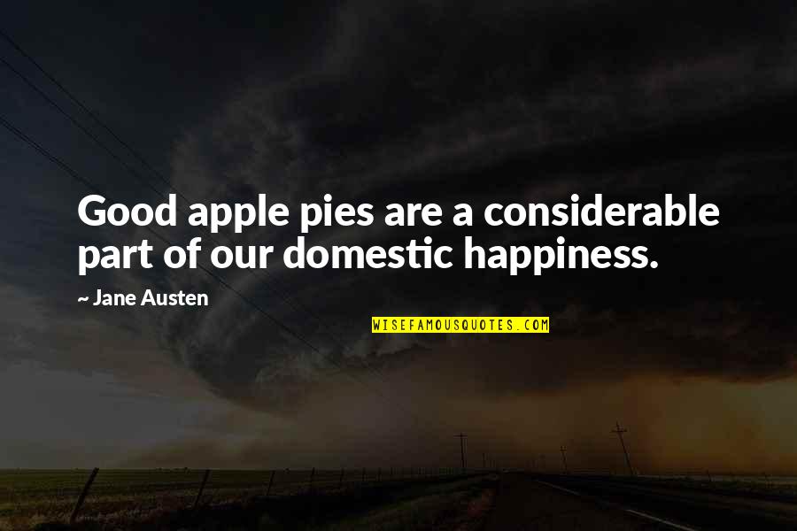 Spined Quotes By Jane Austen: Good apple pies are a considerable part of