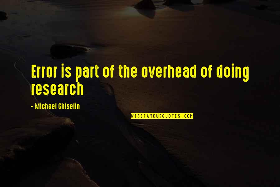 Spinellis Market Quotes By Michael Ghiselin: Error is part of the overhead of doing Spinellis Market Quotes By Michael Ghiselin: Error is part of the overhead of doing