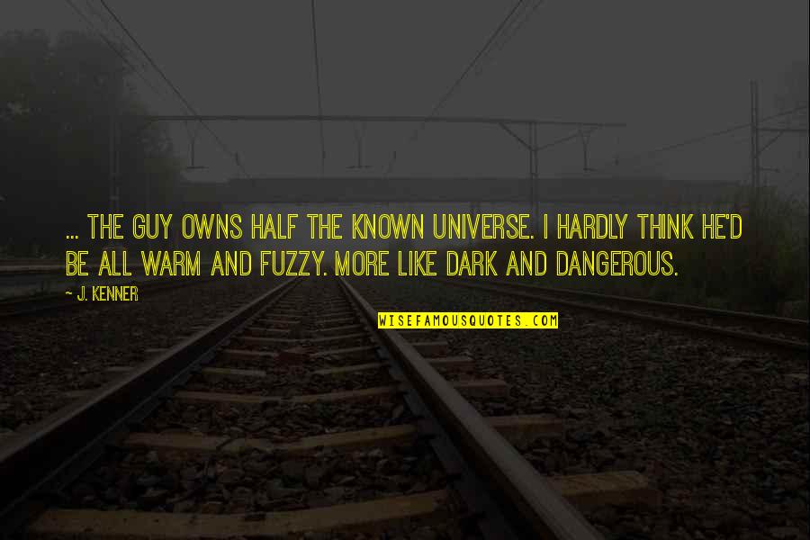 Spinning Class Quotes Quotes By J. Kenner: ... the guy owns half the known universe. Spinning Class Quotes Quotes By J. Kenner: ... the guy owns half the known universe.