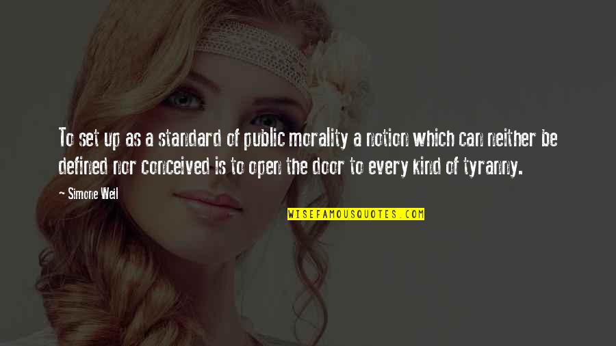 Spinnock Quotes By Simone Weil: To set up as a standard of public Spinnock Quotes By Simone Weil: To set up as a standard of public