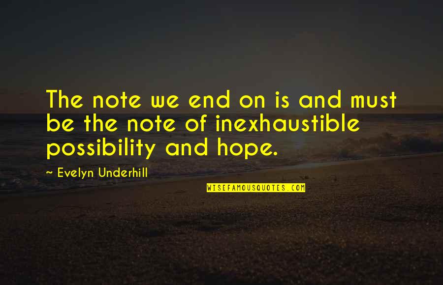 Spinwell Global Jobs Quotes By Evelyn Underhill: The note we end on is and must Spinwell Global Jobs Quotes By Evelyn Underhill: The note we end on is and must