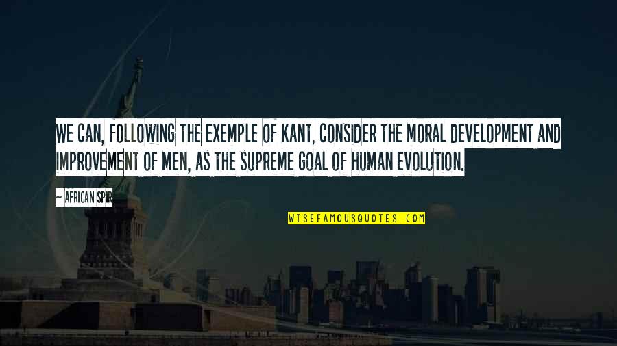 Spir Quotes By African Spir: We can, following the exemple of Kant, consider Spir Quotes By African Spir: We can, following the exemple of Kant, consider