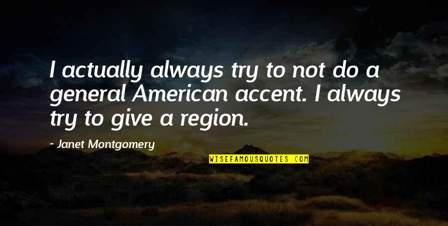 Spirella Duschvorhang Quotes By Janet Montgomery: I actually always try to not do a