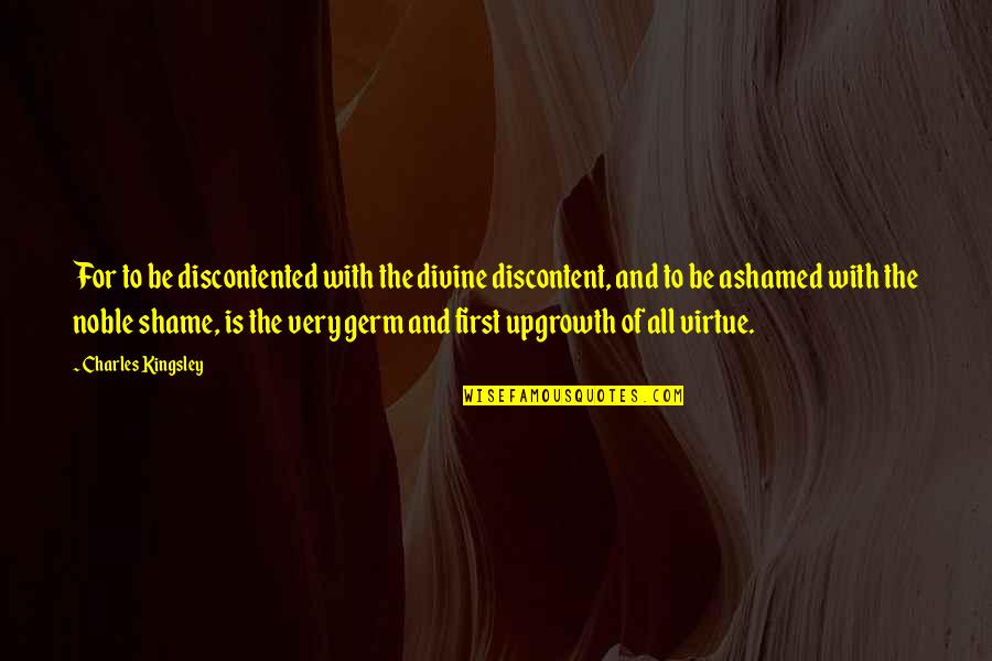 Spirited Away No Face Quote Quotes By Charles Kingsley: For to be discontented with the divine discontent, Spirited Away No Face Quote Quotes By Charles Kingsley: For to be discontented with the divine discontent,
