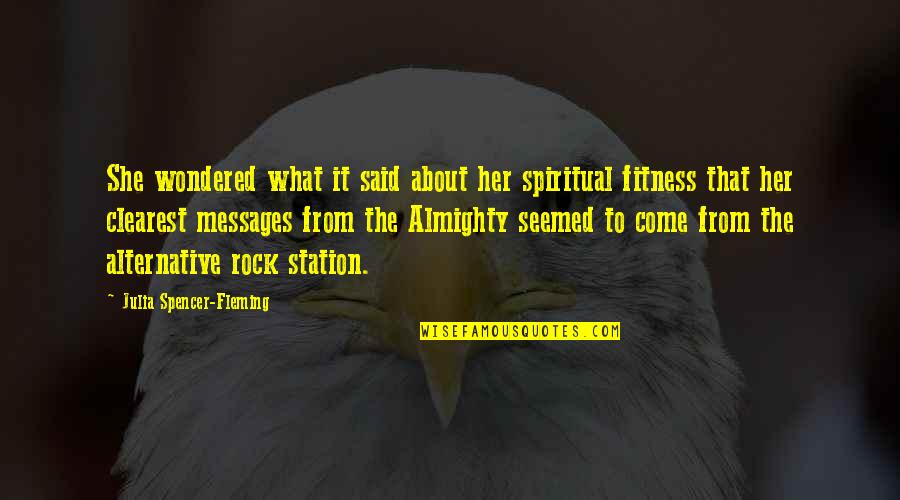 Spiritual Fitness Quotes By Julia Spencer-Fleming: She wondered what it said about her spiritual