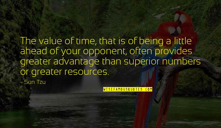 Spiritual Indigenous Quotes By Sun Tzu: The value of time, that is of being