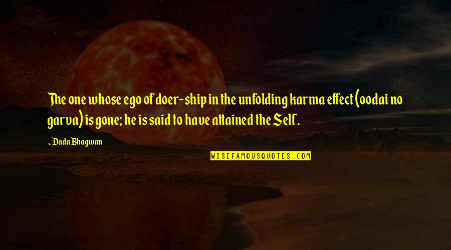 Spiritual Self Realization Quotes By Dada Bhagwan: The one whose ego of doer-ship in the Spiritual Self Realization Quotes By Dada Bhagwan: The one whose ego of doer-ship in the