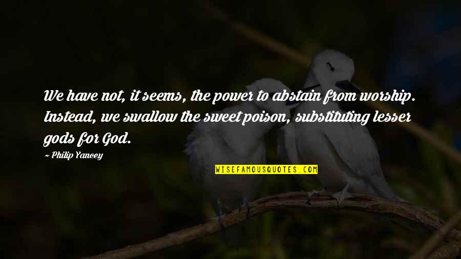 Spiritual Solutions Quotes By Philip Yancey: We have not, it seems, the power to Spiritual Solutions Quotes By Philip Yancey: We have not, it seems, the power to