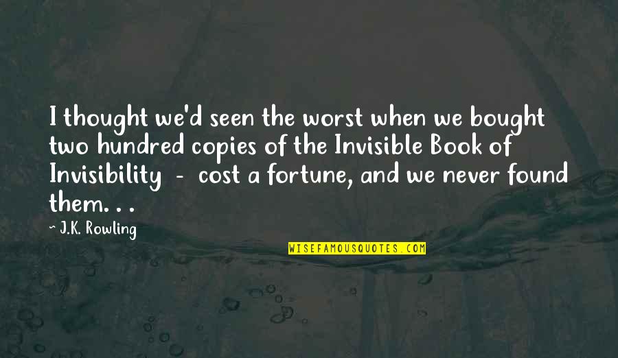 Spirituality Tumblr Quotes By J.K. Rowling: I thought we'd seen the worst when we