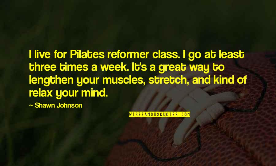 Spittoons For Sale Quotes By Shawn Johnson: I live for Pilates reformer class. I go Spittoons For Sale Quotes By Shawn Johnson: I live for Pilates reformer class. I go
